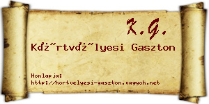 Körtvélyesi Gaszton névjegykártya